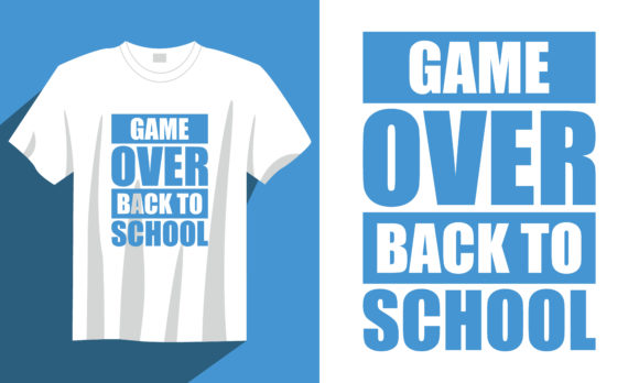 Back to School T-Shirt Designs: Game Over Graphics